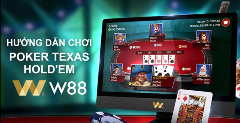 Hướng dẫn các quy tắc cũng như cách chơi Texas Hold'em Poker w88